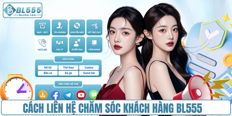 Chăm Sóc Khách Hàng BL555 - Chuyên Nghiệp Và Nhanh Chóng
