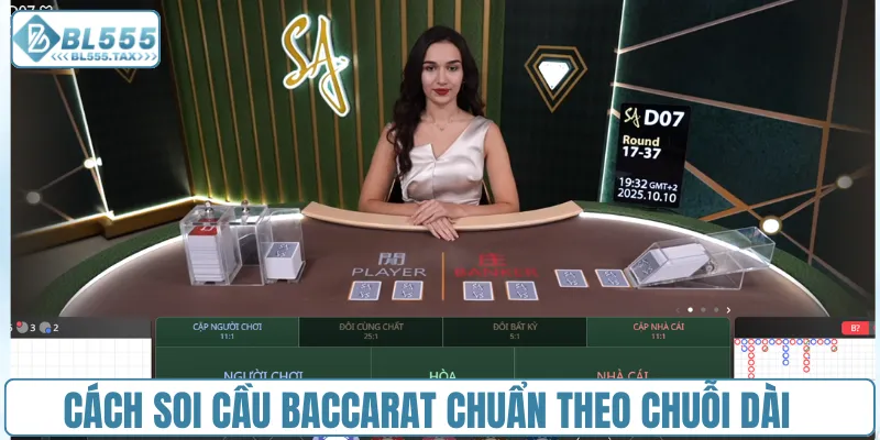 Cách Soi Cầu Baccarat Chuẩn Cơ Hội Săn Khoản Thưởng Lớn