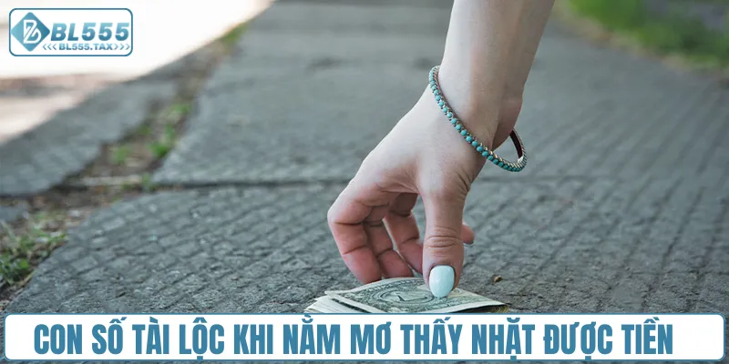 Mơ Thấy Nhặt Được Tiền - Khám Phá Điềm Báo Và Con Số May Mắn