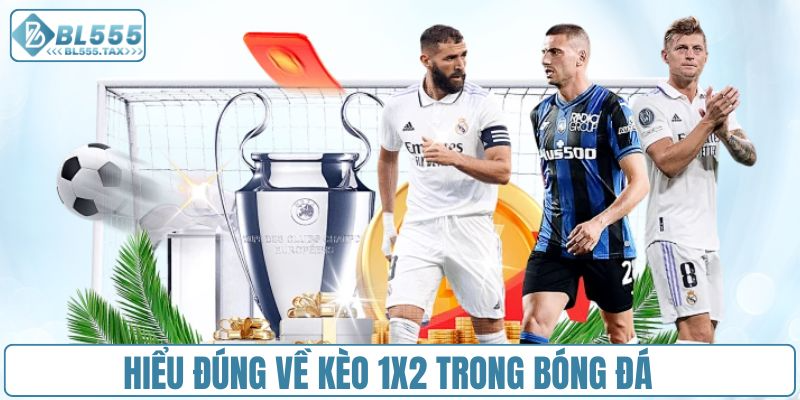 Từ A Đến Z Về Kèo 1x2 Trong Bóng Đá - Bí Kíp Bắt Kèo Hay - bl555tax