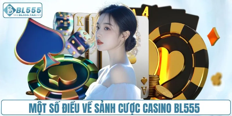 Casino BL555 - Sòng Bạc Trực Tuyến Chuẩn Quốc Tế