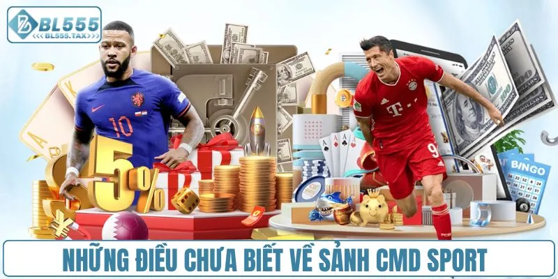 CMD Sport - Sân Chơi Cá Cược Chuẩn Quốc Tế Tại BL555