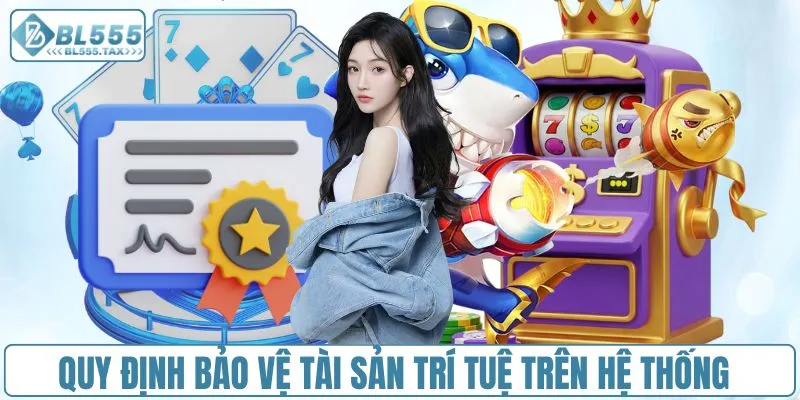 Tìm Hiểu Quy Định Bản Quyền Của Nhà Cái BL555