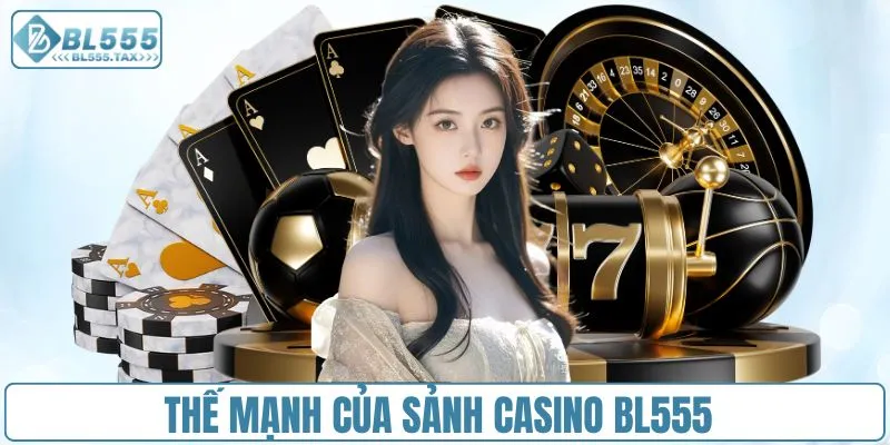 Casino BL555 - Sòng Bạc Trực Tuyến Chuẩn Quốc Tế
