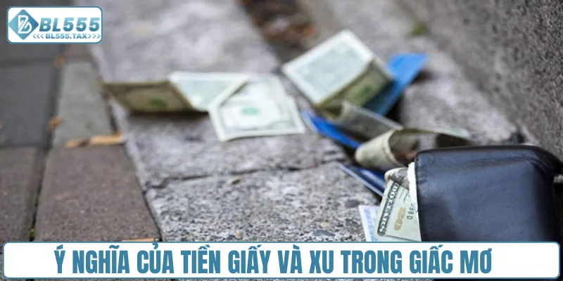 Mơ Thấy Nhặt Được Tiền - Khám Phá Điềm Báo Và Con Số May Mắn